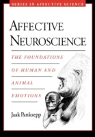 Affective Neuroscience: The Foundations of Human and Animal Emotions