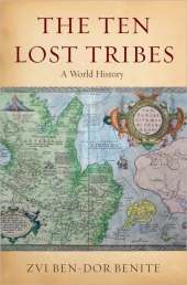 TEN LOST TRIBES - A WORLD HISTORY