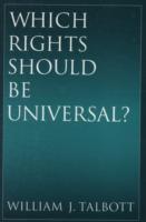 WHICH RIGHTS SHOULD BE UNIVERSAL?