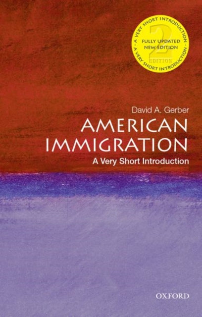 AMERICAN IMMIGRATION: A VERY SHORT INTRODUCTION