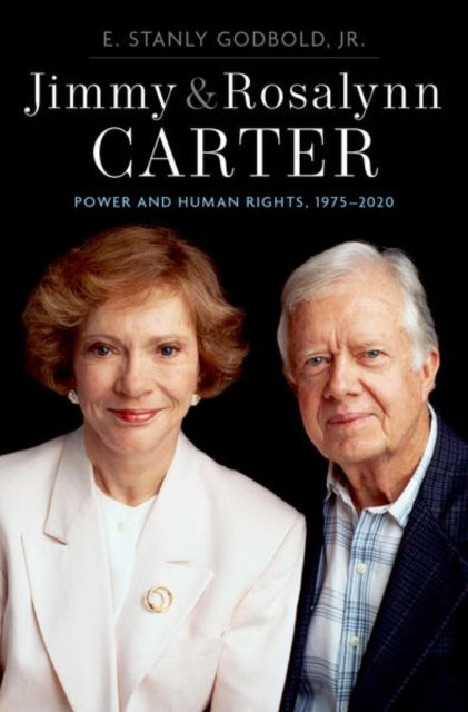 Jimmy and Rosalynn Carter - Power and Human Rights, 1975-2020