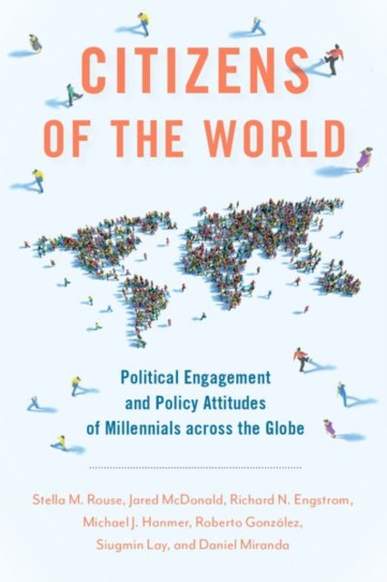 Citizens of the World - Political Engagement and Policy Attitudes of Millennials across the Globe