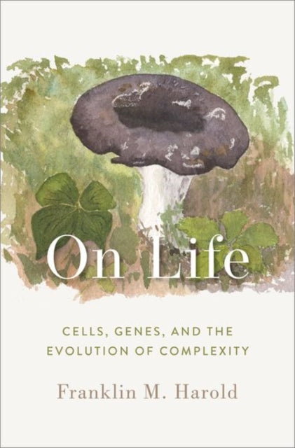 On Life - Cells, Genes, and the Evolution of Complexity