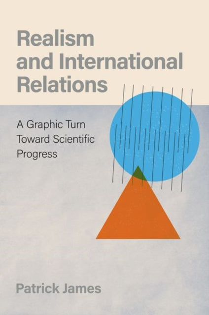 Realism and International Relations - A Graphic Turn Toward Scientific Progress