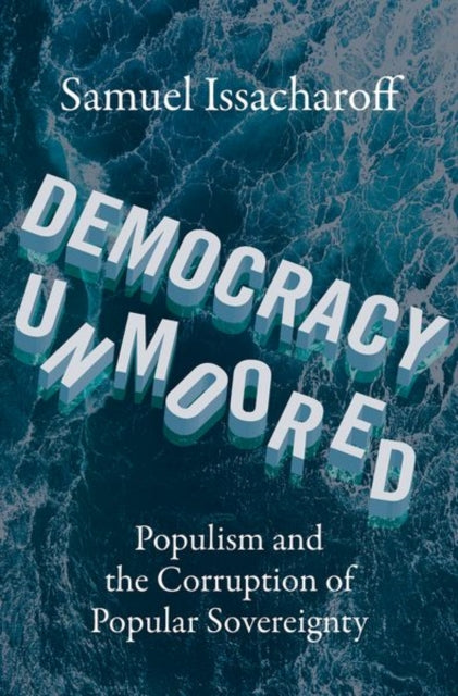 Democracy Unmoored