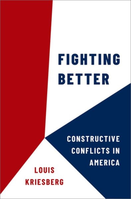 Fighting Better - Constructive Conflicts in America