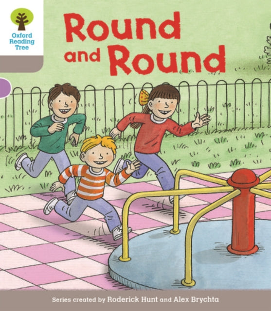 Oxford Reading Tree Biff, Chip and Kipper Stories Decode and Develop: Level 1: Round and Round