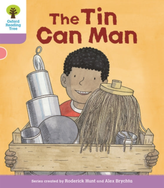 Oxford Reading Tree Biff, Chip and Kipper Stories Decode and Develop: Level 1+: The Tin Can Man
