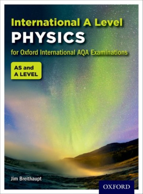 OxfordAQA International A-level Physics (9630)