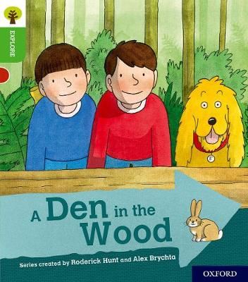 Oxford Reading Tree Explore with Biff, Chip and Kipper: Oxford Level 2: A Den in the Wood