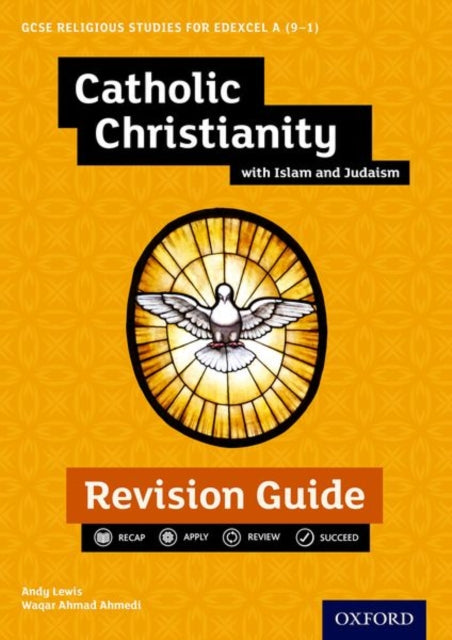 Edexcel GCSE Religious Studies A (9-1): Catholic Christianity with Islam and Judaism Revision Guide