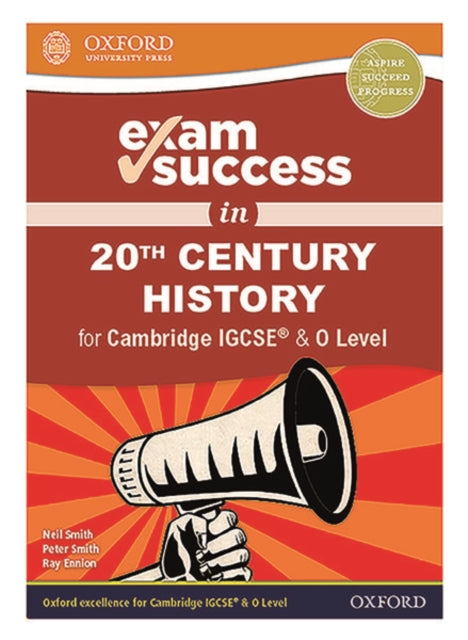 Exam Success in 20th Century History for Cambridge IGCSE (R) & O Level