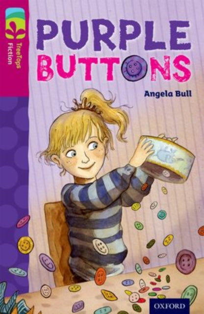 Oxford Reading Tree TreeTops Fiction: Level 10 More Pack A: Purple Buttons