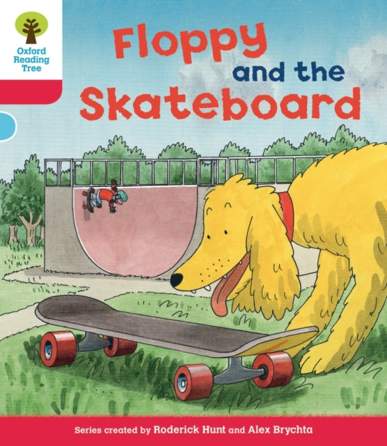 Oxford Reading Tree: Level 4: Decode and Develop Floppy and the Skateboard