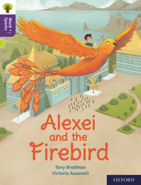 Oxford Reading Tree Word Sparks: Level 11: Alexei and the Firebird