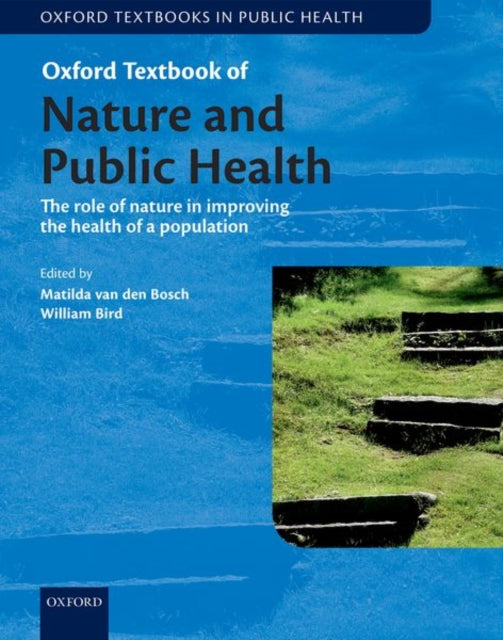 Oxford Textbook of Nature and Public Health-The role of nature in improving the health of a population