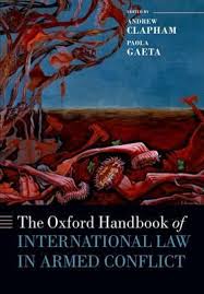 The Oxford Handbook of International Law in Armed Conflict