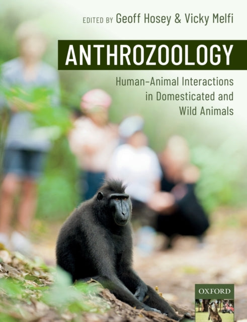 Anthrozoology - Human-Animal Interactions in Domesticated and Wild Animals