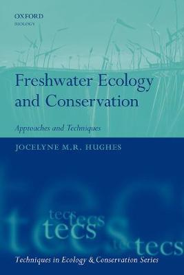 Freshwater Ecology and Conservation - Approaches and Techniques