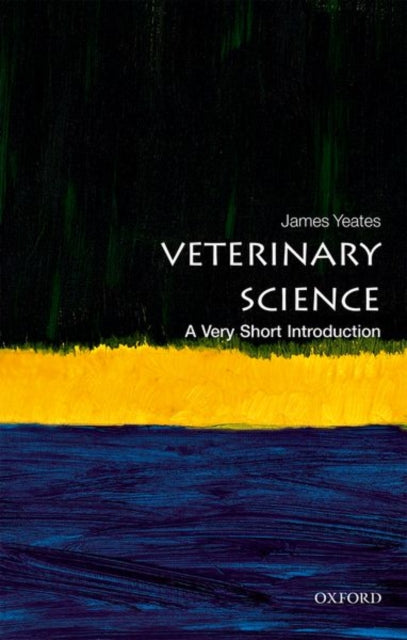 Veterinary Science: A Very Short Introduction