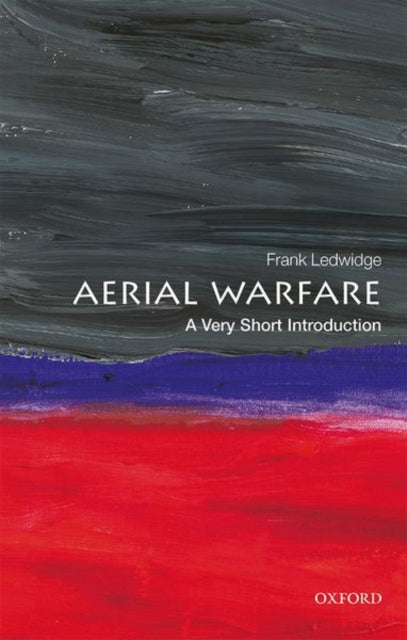 AERIAL WARFARE: A VERY SHORT INTRODUCTION