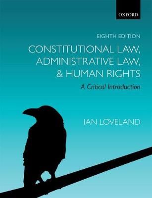 Constitutional Law, Administrative Law, and Human Rights - A Critical Introduction