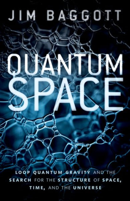 Quantum Space - Loop Quantum Gravity and the Search for the Structure of Space, Time, and the Universe