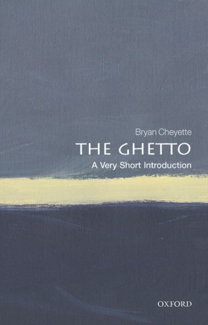 GHETTO: A VERY SHORT INTRODUCTION