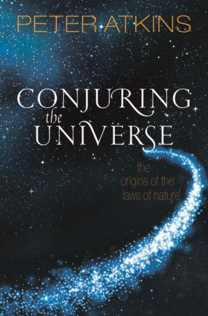 CONJURING THE UNIVERSE