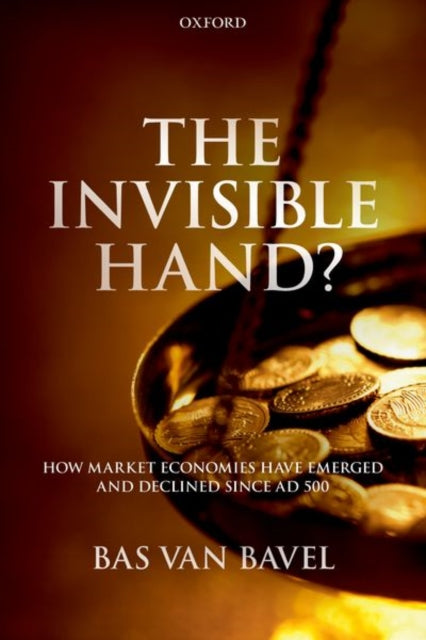 The Invisible Hand? - How Market Economies have Emerged and Declined Since AD 500