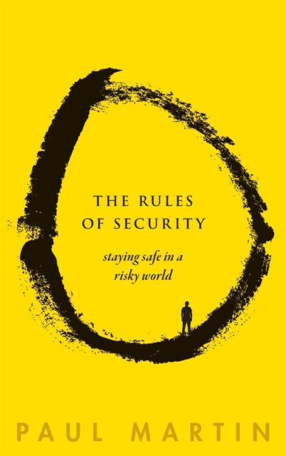 The Rules of Security - Staying Safe in a Risky World