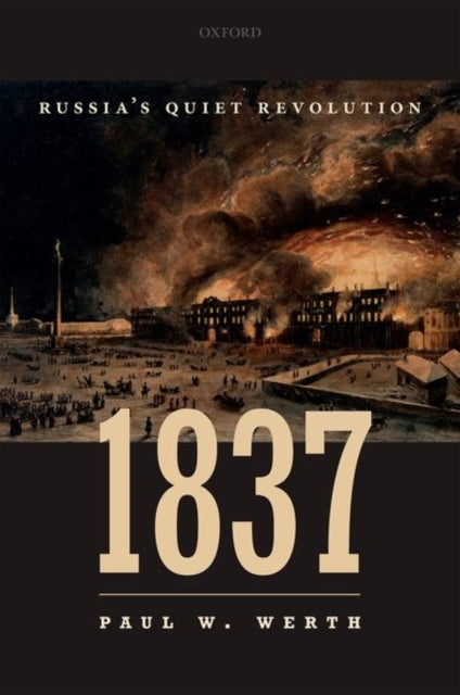 1837: RUSSIA`S QUIET REVOLUTION