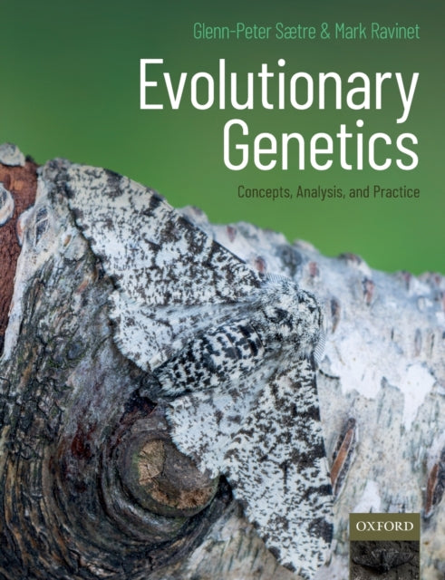 Evolutionary Genetics - Concepts, Analysis, and Practice