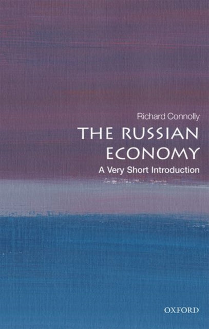 RUSSIAN ECONOMY: A VERY SHORT INTRODUCTION