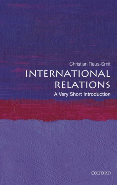 INTERNATIONAL RELATIONS: A VERY SHORT INTRODUCTION