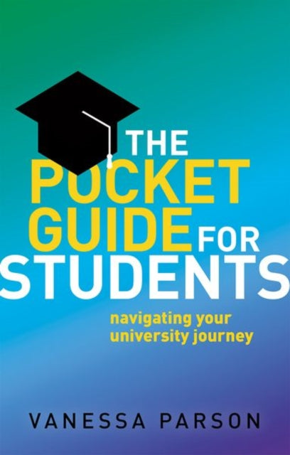 The Pocket Guide for Students - Navigating Your University Journey