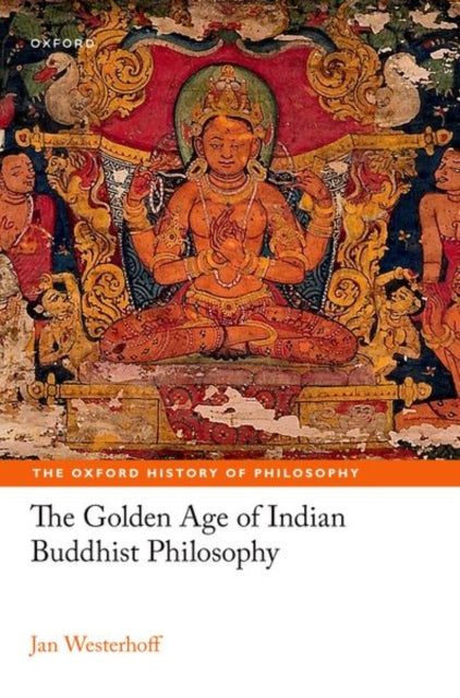 Golden Age of Indian Buddhist Philosophy