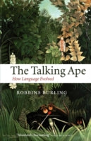 Talking Ape: How Language Evolved