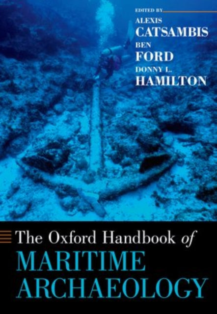 The Oxford Handbook of Maritime Archaeology