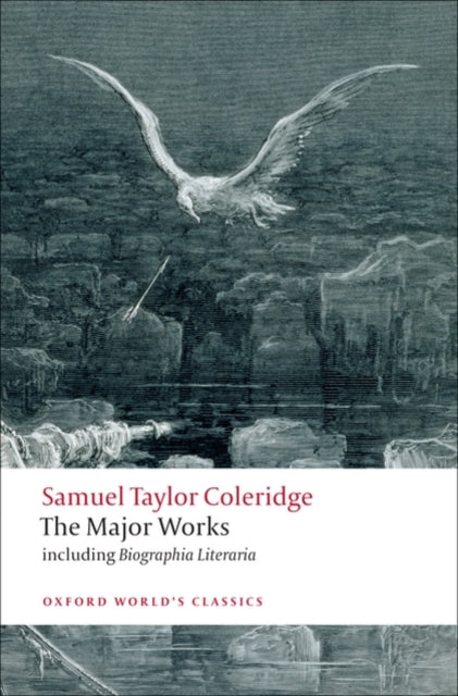 Samuel Taylor Coleridge - The Major Works