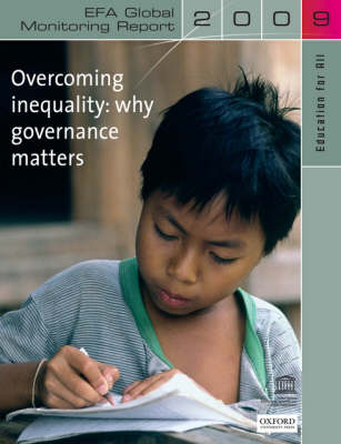 Education for All Global Monitoring Report: Overcoming Inequality- Why Governance Matters
