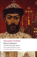 Boris Godunov and Other Dramatic Works