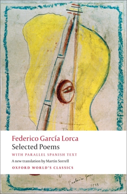 Selected Poems: with Parallel Spanish Text