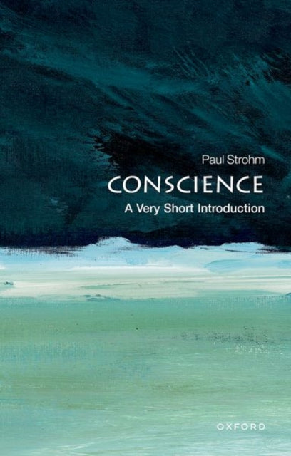 Conscience: A Very Short Introduction