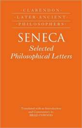 SENECA: SELECTED PHILOSOPHICAL LETTERS