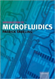 INTRODUCTION TO MICROFLUIDICS