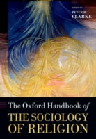 The Oxford Handbook of the Sociology of Religion