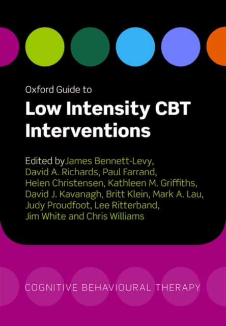 Oxford Guide to Low Intensity CBT Interventions