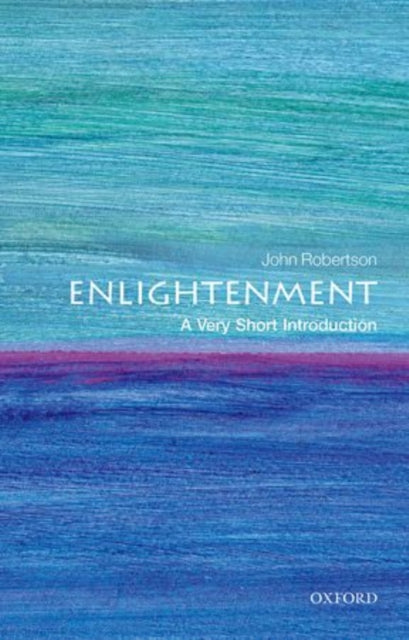 The Enlightenment: A Very Short Introduction