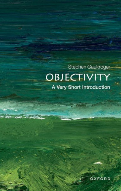 Objectivity - Very Short Introductions